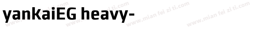 yankaiEG heavy字体转换